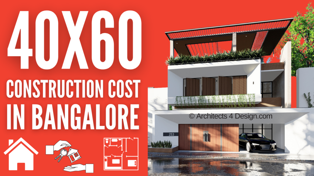 40x60 construction cost in Bangalore 40x60 house construction cost