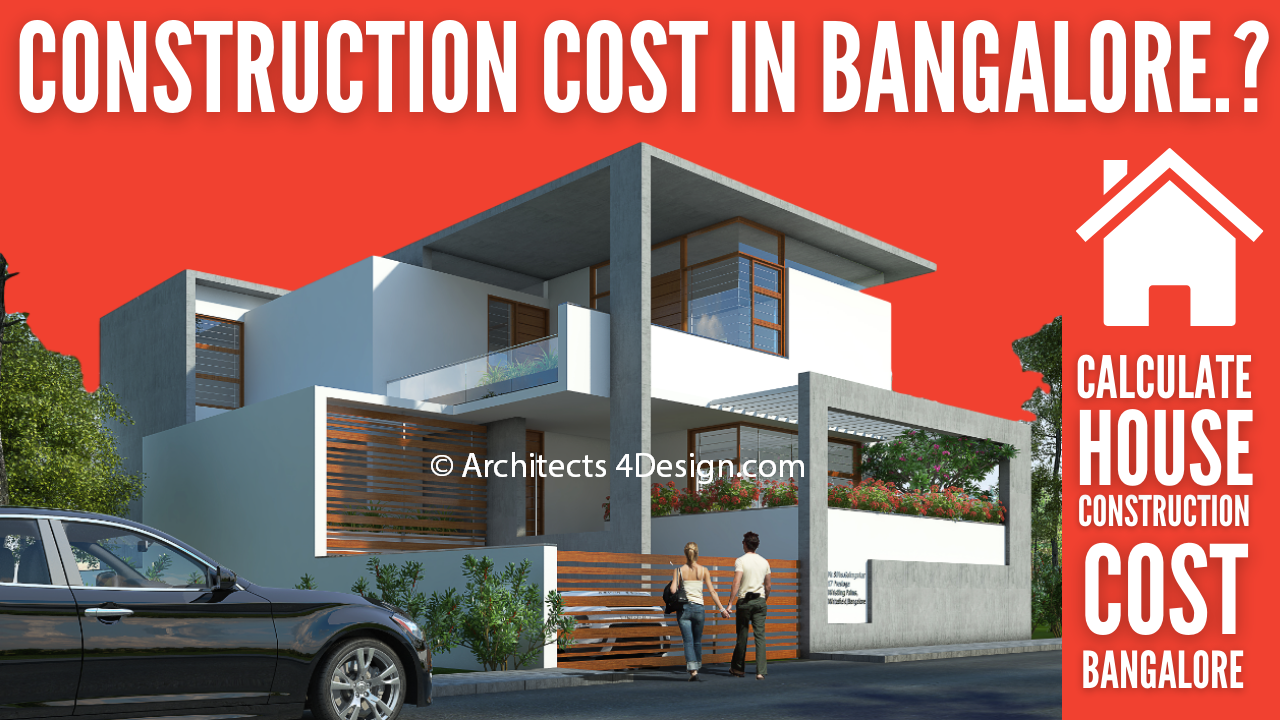 Construction cost in Bangalore house construction cost in Bangalore 30x40 20x30 40x60 50x80